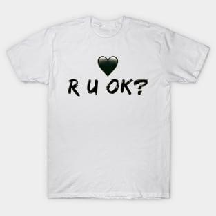 R u ok T-Shirt